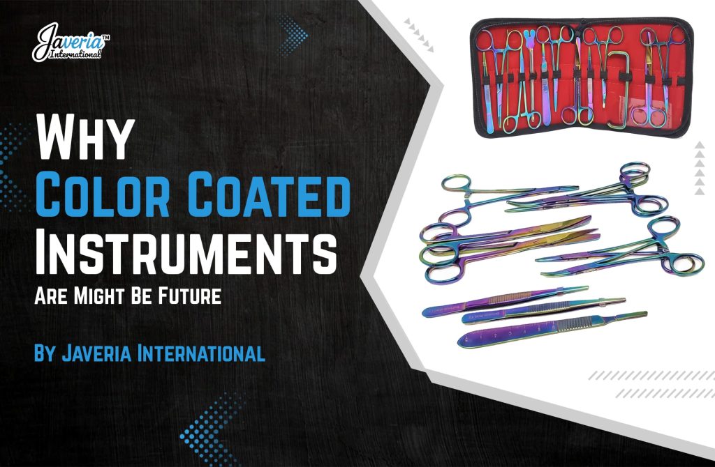Why Color coated Surgical Instruments Are The Future